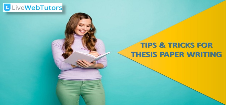 Explore the Expert’s Secret for Writing A Thesis Paper